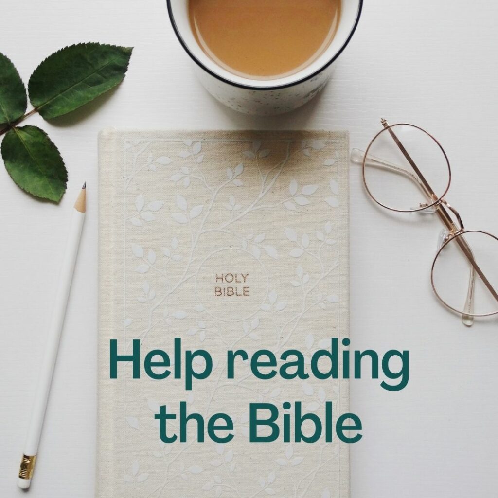 Help with reading the Bible- free Bible reading plans and guides
