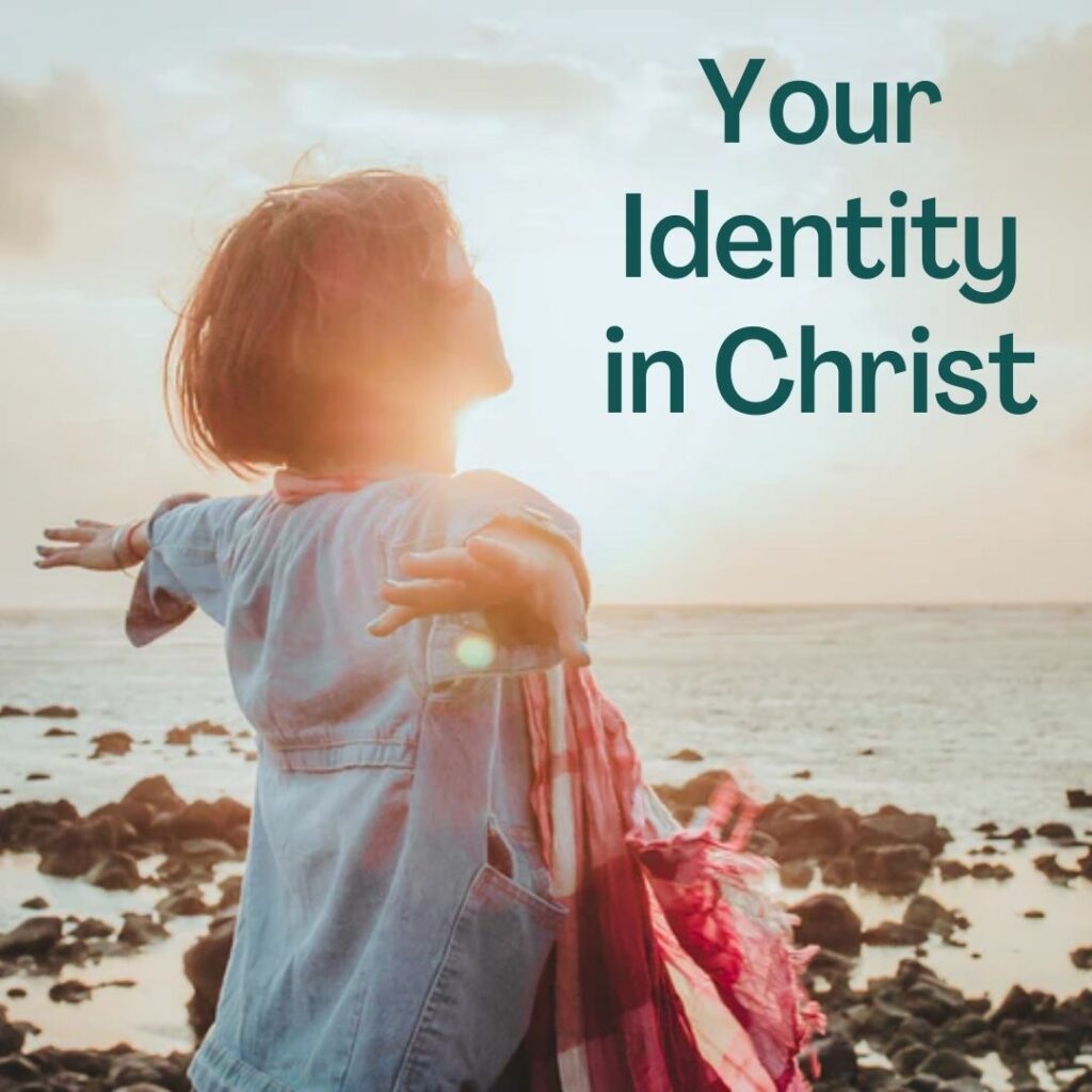 Discover your identity in Christ