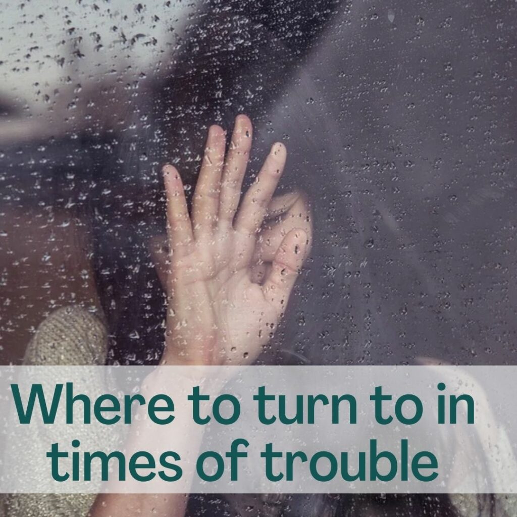 Where in the Bible should I turn to in times of trouble?